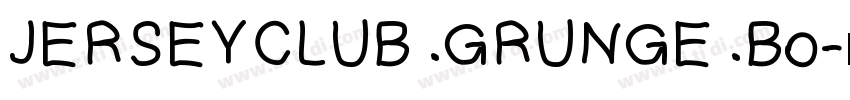 JERSEYCLUB GRUNGE Bo字体转换